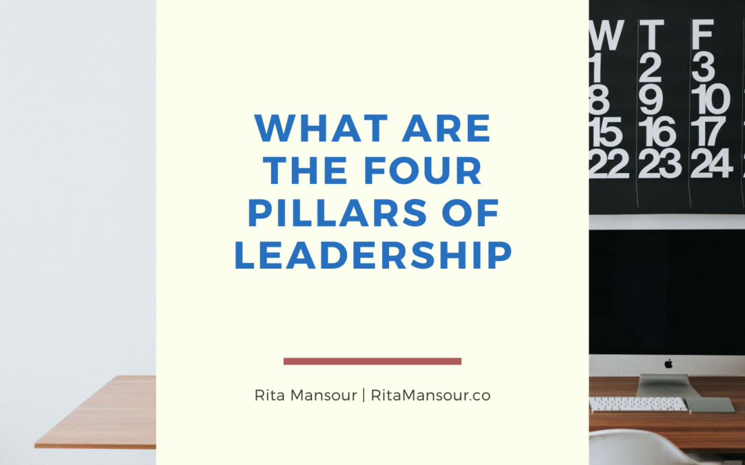 What Are the Four Pillars of Leadership?